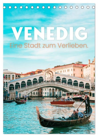 Venedig - Eine Stadt zum Verlieben. (Tischkalender 2027 DIN A5 hoch), CALVENDO Monatskalender