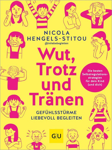 Wut, Trotz und Tränen