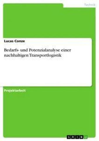 Bedarfs- und Potenzialanalyse einer nachhaltigen Transportlogistik