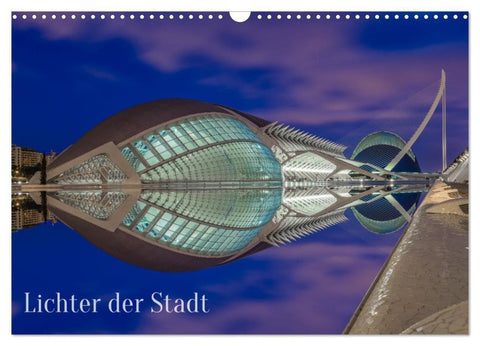Lichter der Stadt (Wandkalender 2027 DIN A3 quer), CALVENDO Monatskalender