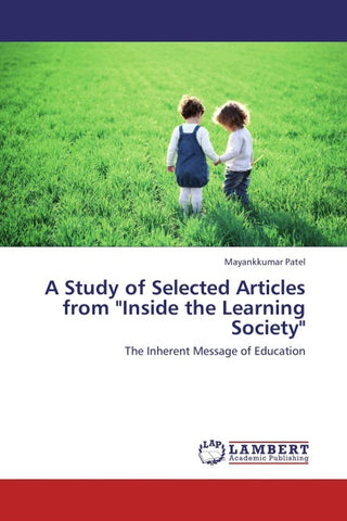 A Study of Selected Articles from "Inside the Learning Society"
