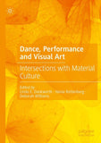 Dance, Performance and Visual Art
