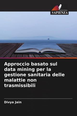 Approccio basato sul data mining per la gestione sanitaria delle malattie non trasmissibili