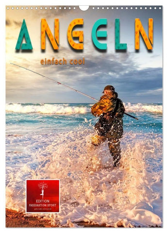 Angeln - einfach cool (Wandkalender 2027 DIN A3 hoch), CALVENDO Monatskalender