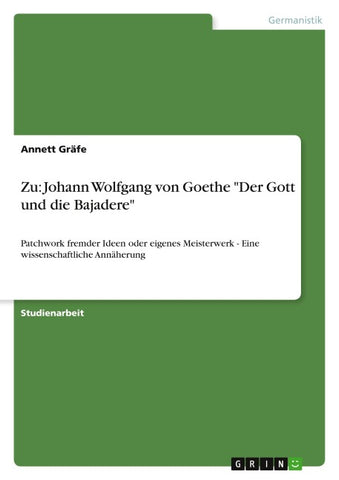 Zu: Johann Wolfgang von Goethe "Der Gott und die Bajadere"
