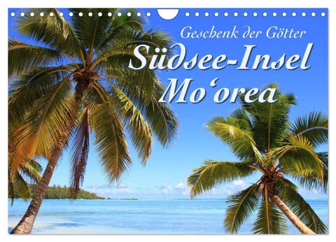 Südsee-Insel Mo'orea (Wandkalender 2027 DIN A4 quer), CALVENDO Monatskalender