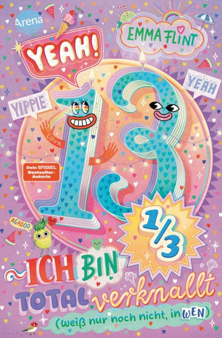 Endlich 13 (2). Yeah! 13 1/3 – Ich bin total verknallt (weiß nur noch nicht, in wen)