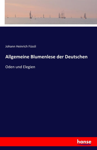 Allgemeine Blumenlese der Deutschen