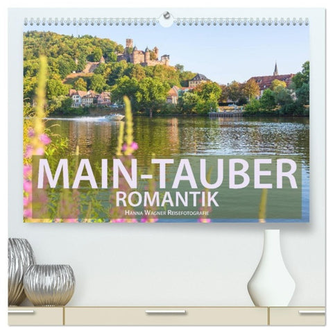 Main-Tauber-Romantik (hochwertiger Premium Wandkalender 2027 DIN A2 quer), Kunstdruck in Hochglanz