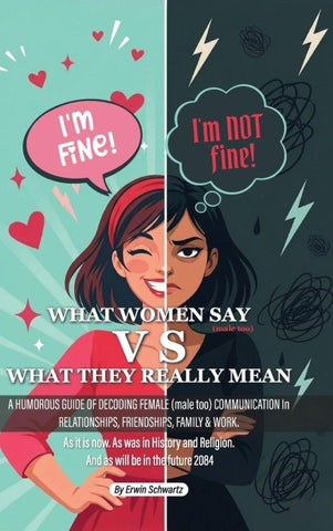 WHAT WOMEN SAY VS. WHAT THEY REALLY MEAN