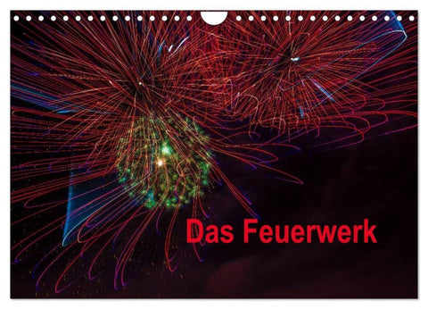 Das Feuerwerk (Wandkalender 2027 DIN A4 quer), CALVENDO Monatskalender