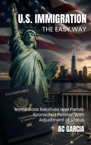 U.S. Immigration The Easy Way