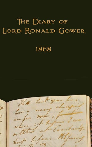The Diary of Lord Ronald Gower