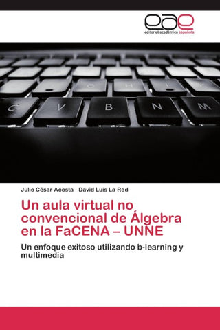 Un aula virtual no convencional de Álgebra en la FaCENA - UNNE