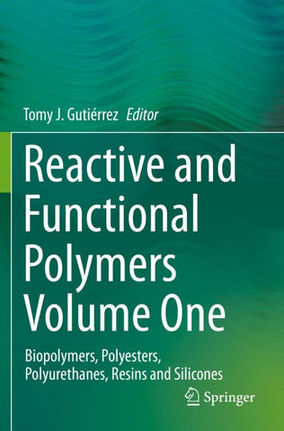 Reactive and Functional Polymers Volume One
