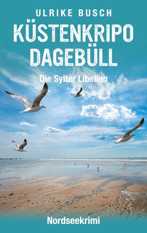 Küstenkripo Dagebüll - Die Sylter Libellen