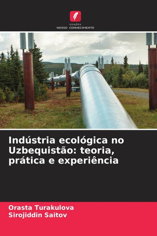 Indústria ecológica no Uzbequistão: teoria, prática e experiência