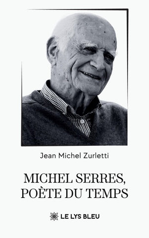 Michel Serres, poète du temps