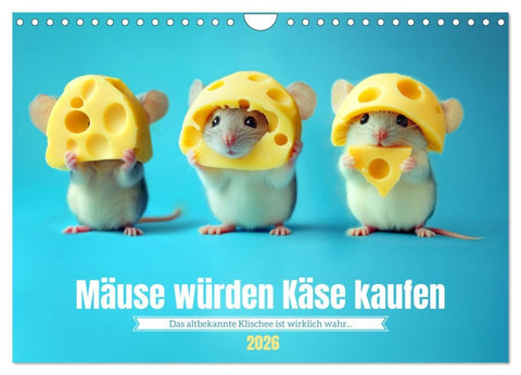 Mäuse würden Käse kaufen (Wandkalender 2026 DIN A4 quer), CALVENDO Monatskalender