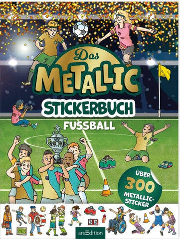 Das Metallic-Stickerbuch – Fußball