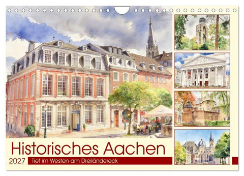 Historisches Aachen (Wandkalender 2027 DIN A4 quer), CALVENDO Monatskalender