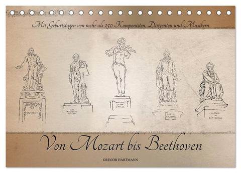 Von Mozart bis Beethoven (Tischkalender 2026 DIN A5 quer), CALVENDO Monatskalender