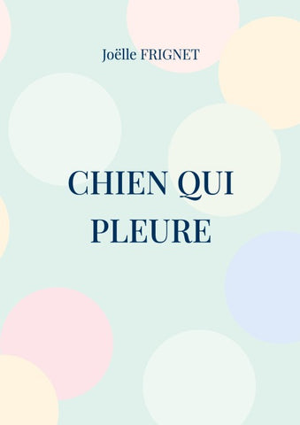 Chien qui pleure