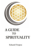 A Guide to Spirituality