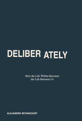DELIBERATELY