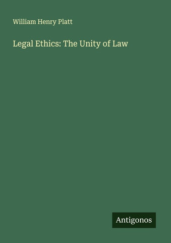 Legal Ethics: The Unity of Law