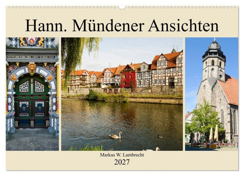 Hann. Mündener Ansichten (Wandkalender 2027 DIN A2 quer), CALVENDO Monatskalender