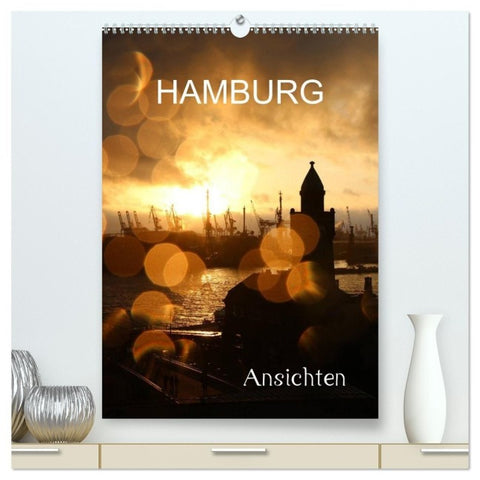 HAMBURG - Ansichten (hochwertiger Premium Wandkalender 2027 DIN A2 hoch), Kunstdruck in Hochglanz