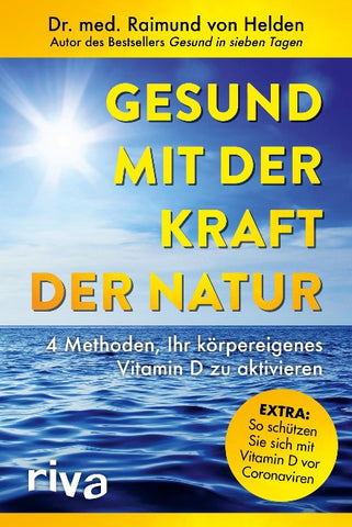 Gesund mit der Kraft der Natur – erweiterte Ausgabe