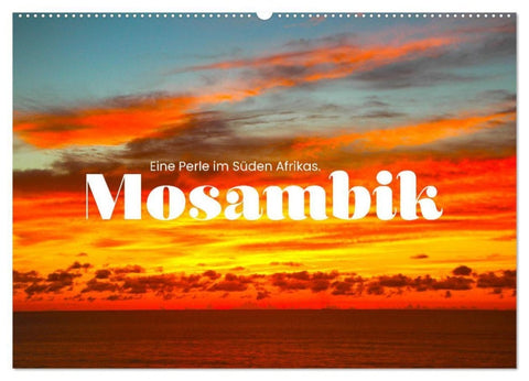 Mosambik - Eine Perle im Süden Afrikas. (Wandkalender 2027 DIN A2 quer), CALVENDO Monatskalender