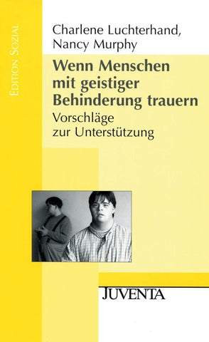 Wenn Menschen mit geistiger Behinderung trauern.