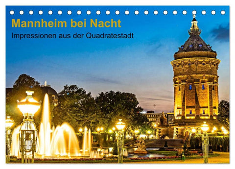 Mannheim bei Nacht - Impressionen aus der Quadratestadt (Tischkalender 2026 DIN A5 quer), CALVENDO Monatskalender