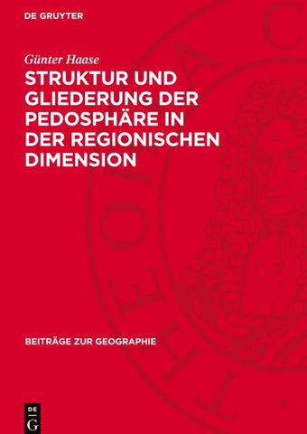 Struktur und Gliederung der Pedosphäre in der regionischen Dimension