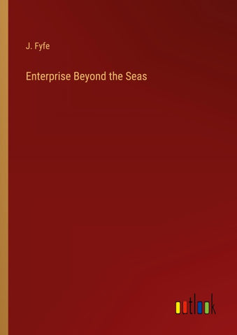 Enterprise Beyond the Seas