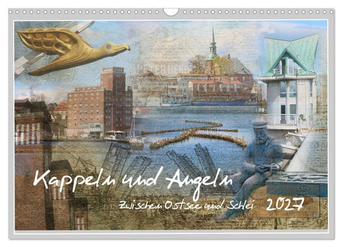 Kappeln und Angeln - Zwischen Ostsee und Schlei (Wandkalender 2027 DIN A3 quer), CALVENDO Monatskalender