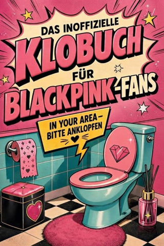 Das inoffizielle Klobuch für Blackpink-Fans