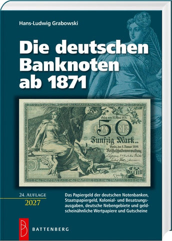 Die deutschen Banknoten ab 1871