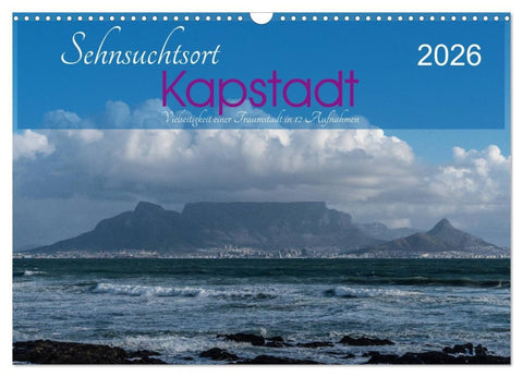 Sehnsuchtsort Kapstadt (Wandkalender 2026 DIN A3 quer), CALVENDO Monatskalender