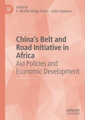 China's Belt and Road Initiative in Africa