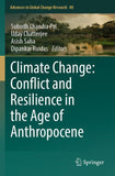 Climate Change: Conflict and Resilience in the Age of Anthropocene