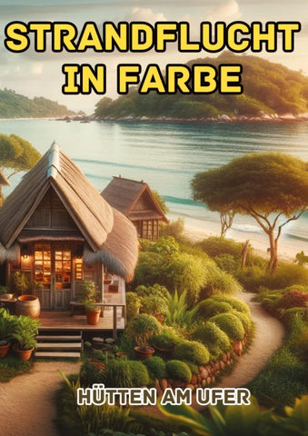 Strandflucht in Farbe