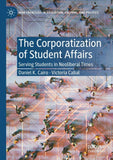 The Corporatization of Student Affairs