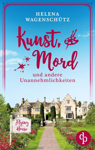 Kunst, Mord und andere Unannehmlichkeiten