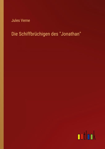 Die Schiffbrüchigen des "Jonathan"