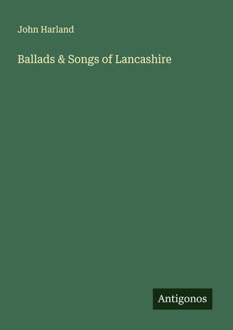 Ballads & Songs of Lancashire