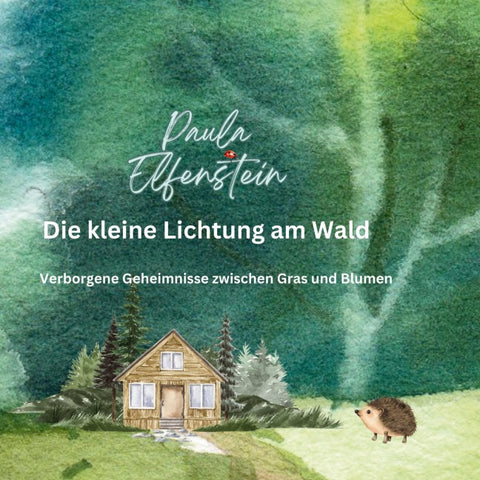 Die kleine Lichtung am Wald